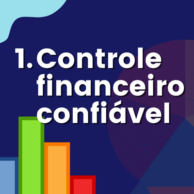 Imagem de Clientes 1. CONTROLE FINANCEIRO CONFIÁVEL